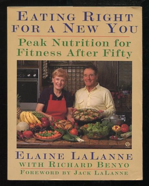 Image for Eating Right for a New You: Peak Nutrition for Fitness After Fifty [*SIGNED* with letter]