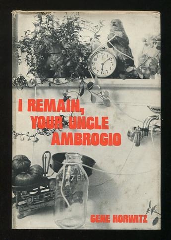 I Remain, Your Uncle Ambrogio [*SIGNED* by the book's subject]