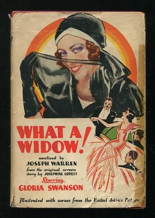 What a Widow!; a romantic comedy, based on the talking motion picture [etc.]