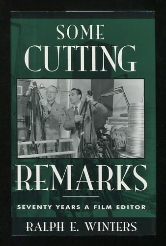 Some Cutting Remarks: Seventy Years a Film Editor