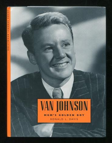 Van Johnson: MGM's Golden Boy