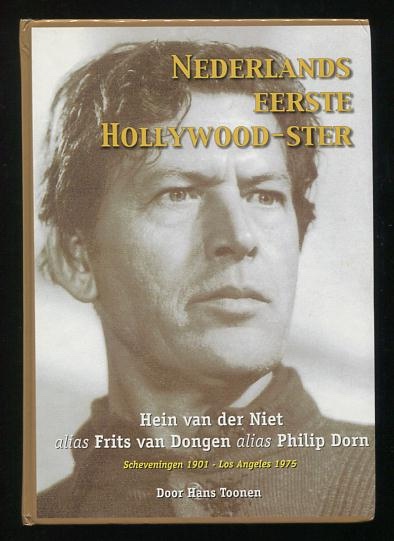 Nederlands eerste Hollywood-ster: Frits van Dongen alias Philip Dorn [*SIGNED*]