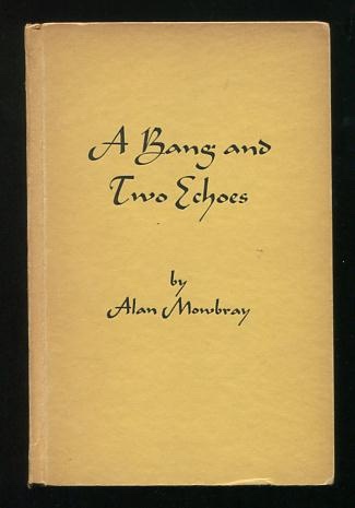 A Bang and Two Echoes [*SIGNED*]