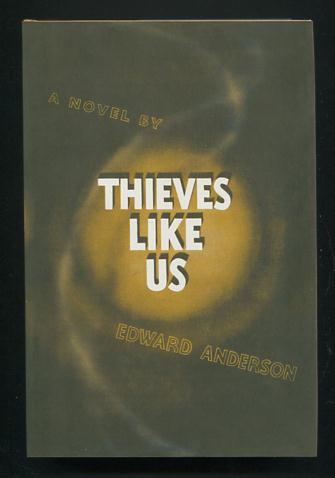 Thieves Like Us