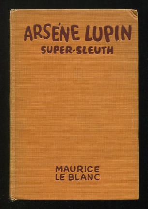 Arsne Lupin, Super-Sleuth