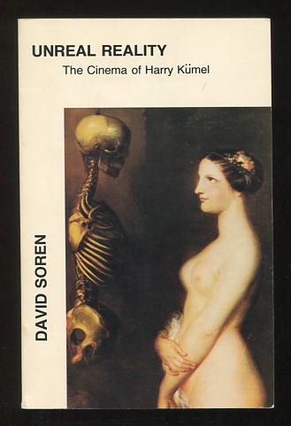 Unreal Reality: The Cinema of Harry Kmel