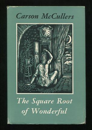 The Square Root of Wonderful; a play
