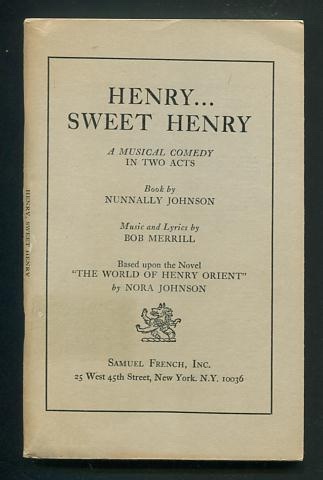 Henry . Sweet Henry; a musical comedy in two acts