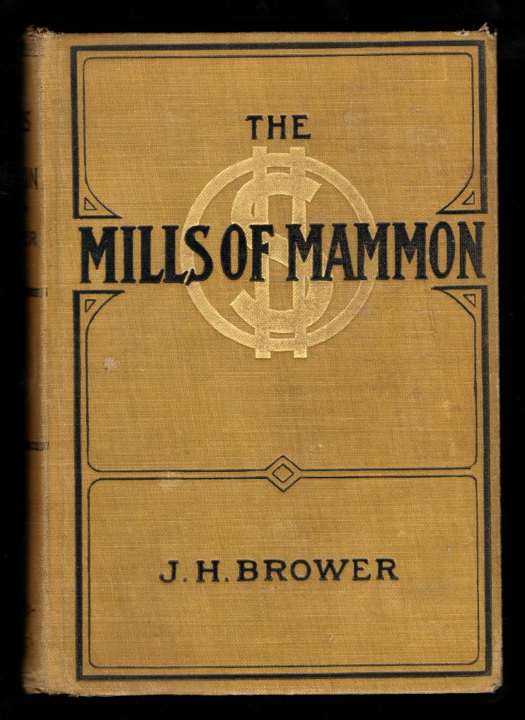 The Mills of Mammon