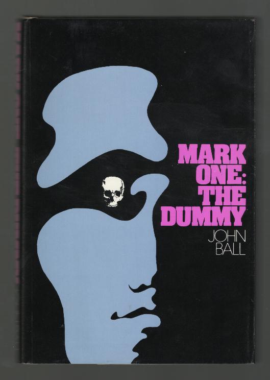 Mark One: The Dummy [*SIGNED*]