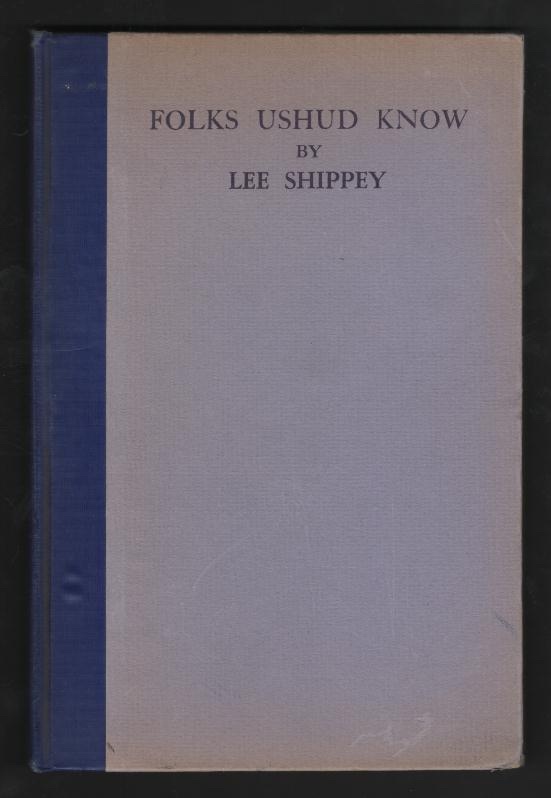 Folks Ushud Know; interspersed with Songs of Courage [*SIGNED*]