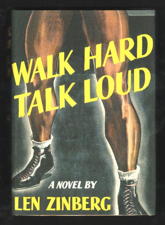 Walk Hard -- Talk Loud