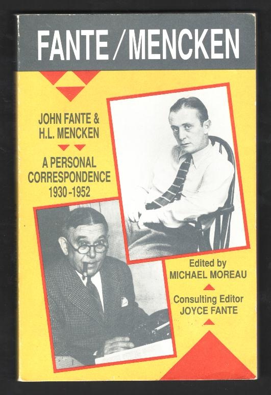 Fante/Mencken: John Fante & H.L. Mencken: A Personal Correspondence, 1930-1952