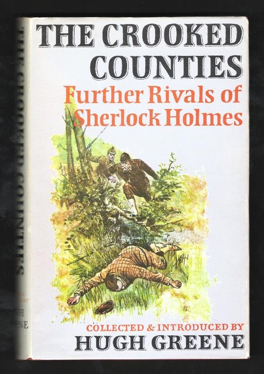 The Crooked Counties: Further Rivals of Sherlock Holmes