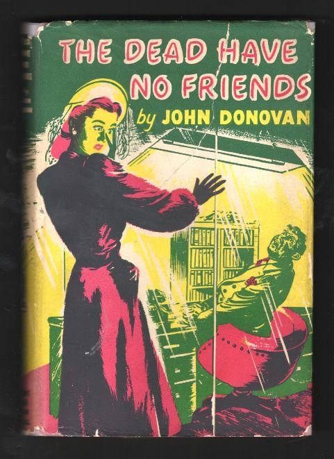 Image for The Dead Have No Friends The Dead Have No Friends