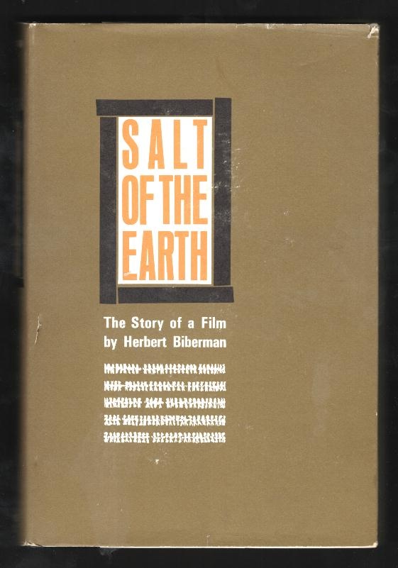 Salt of the Earth: The Story of a Film [*SIGNED*]