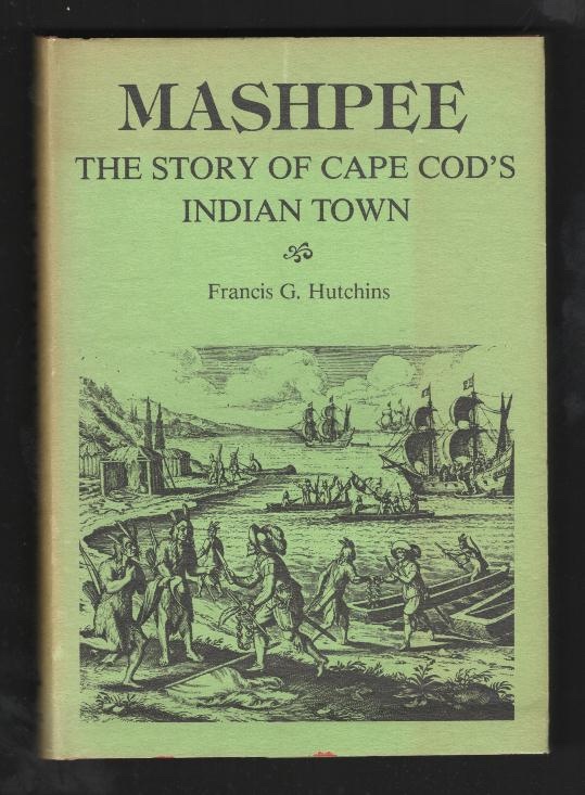 Mashpee: The Story of Cape Cod's Indian Town