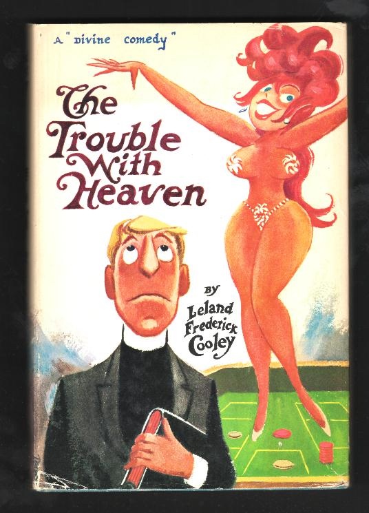 The Trouble with Heaven [*SIGNED*]