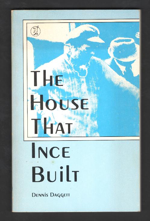 The House That Ince Built [*SIGNED*]