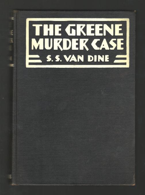The Greene Murder Case: A Philo Vance Story