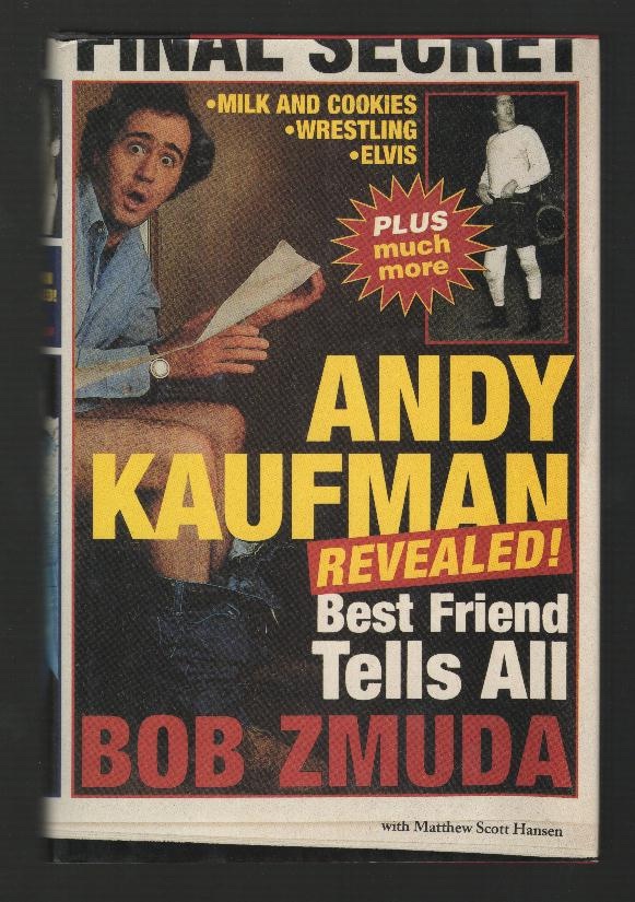 Andy Kaufman Revealed!: Best Friend Tells All [*SIGNED*]
