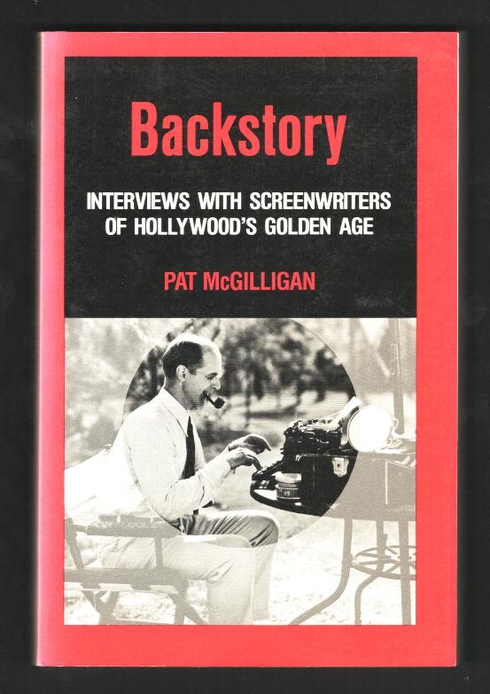 Backstory: Interviews with Screenwriters of Hollywood's Golden Age