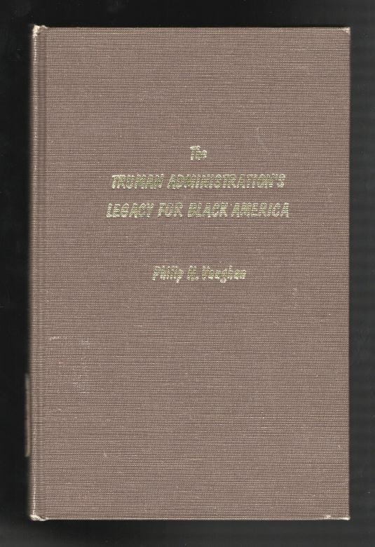 The Truman Administration's Legacy for Black America