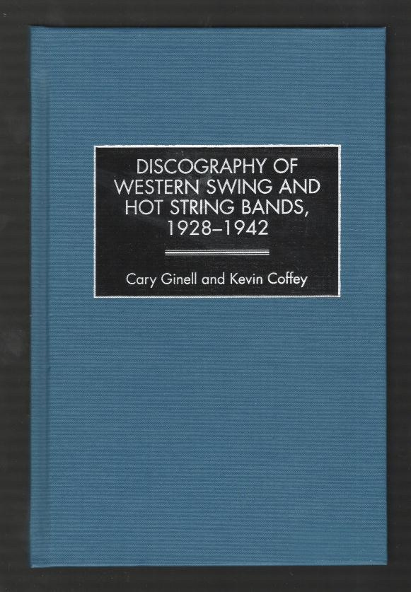 Discography of Western Swing and Hot String Bands, 1928-1942 [*SIGNED*]