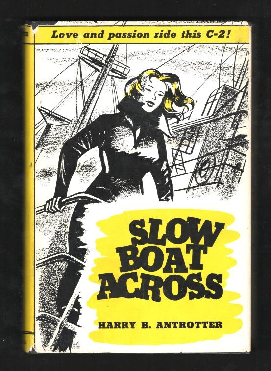 Slow Boat Across [*SIGNED* with a letter from the author]