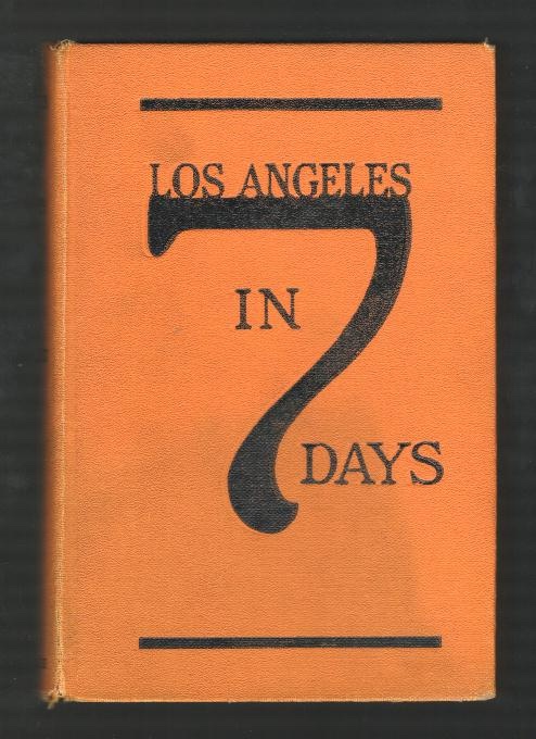 Los Angeles in 7 Days; including Southern California