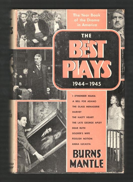 The Best Plays of 1944-45 [cover: 1944-1945], and the Year Book of the Drama in America