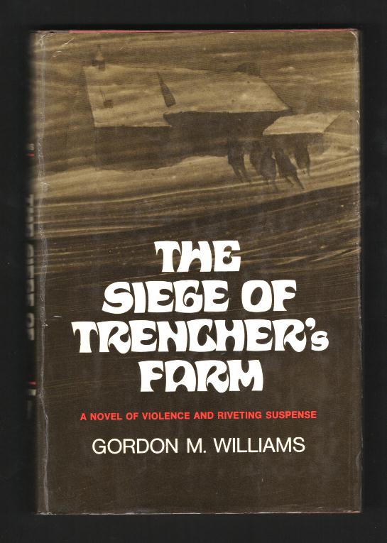 The Siege of Trencher's Farm