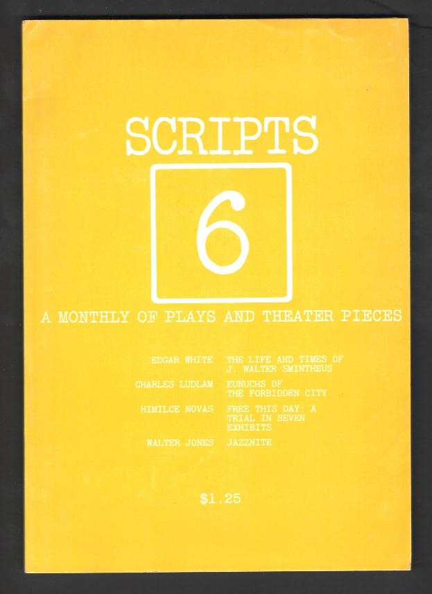 Scripts: A Monthly of Plays and Theater Pieces - issue no. 6 (April 1972)