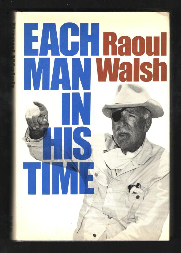 Each Man in His Time: The Life Story of a Director