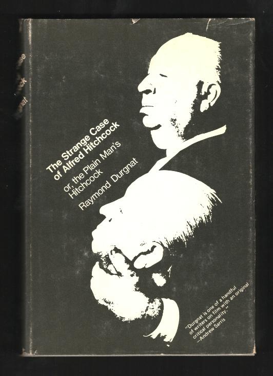 The Strange Case of Alfred Hitchcock; or, The Plain Man's Hitchcock