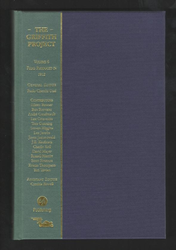 The Griffith Project: Volume 6: Films Produced in 1912
