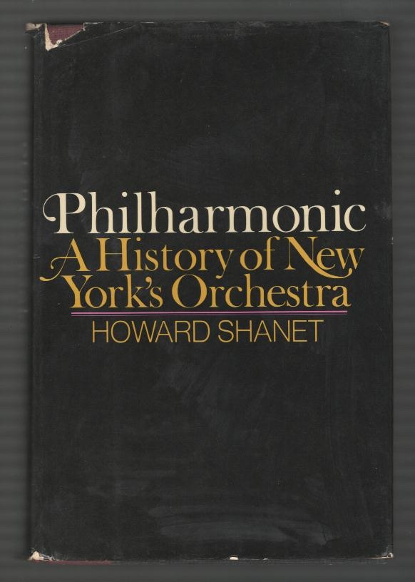 Philharmonic: A History of New York's Orchestra [*SIGNED*]