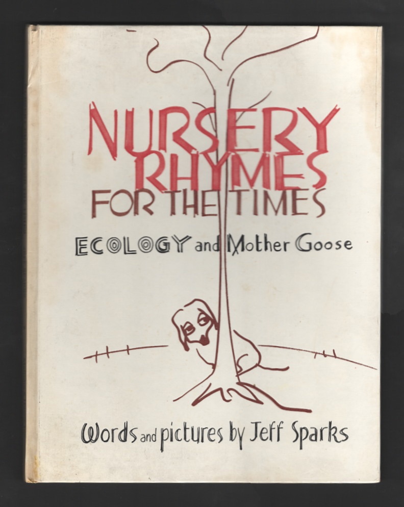 Nursery Rhymes for the Times: Ecology and Mother Goose [*SIGNED*]