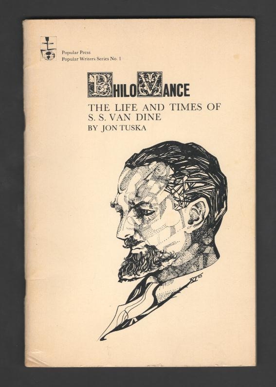 Philo Vance: The Life and Times of S.S. Van Dine
