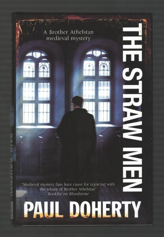 The Straw Men; Being the Twelfth of the Sorrowful Mysteries of Brother Athelstan [*SIGNED*]