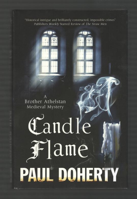 Candle Flame; Being the Thirteenth of the Sorrowful Mysteries of Brother Athelstan