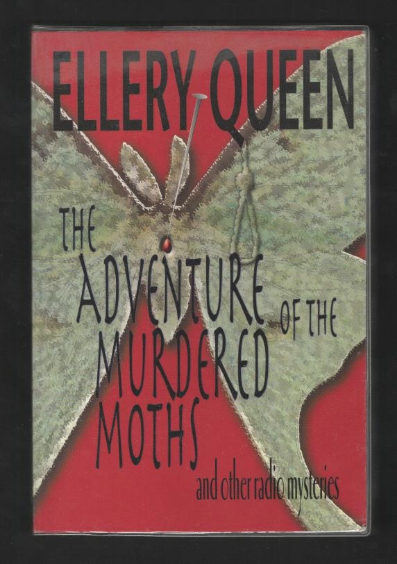 The Adventure of the Murdered Moth, and Other Radio Mysteries