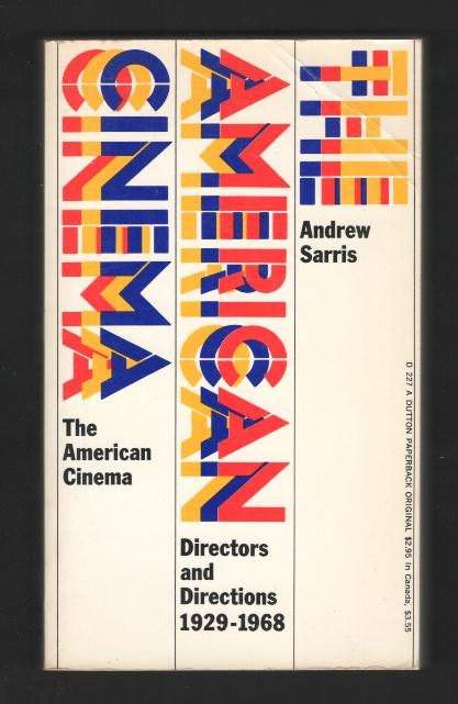 The American Cinema: Directors and Directions, 1929-1968
