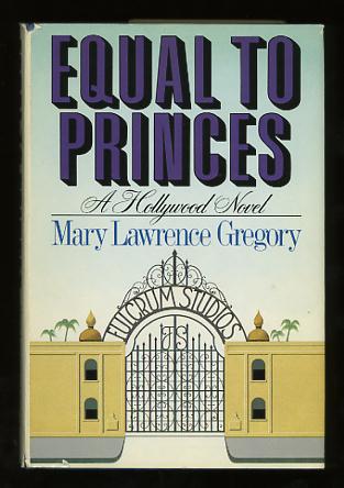 Image for Equal to Princes: A Hollywood Novel