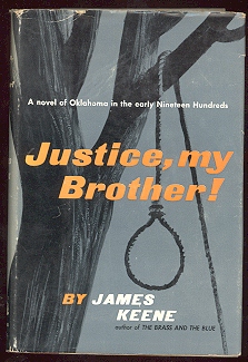 Image for Justice, My Brother!: A Novel of Oklahoma in the Early Nineteen Hundreds