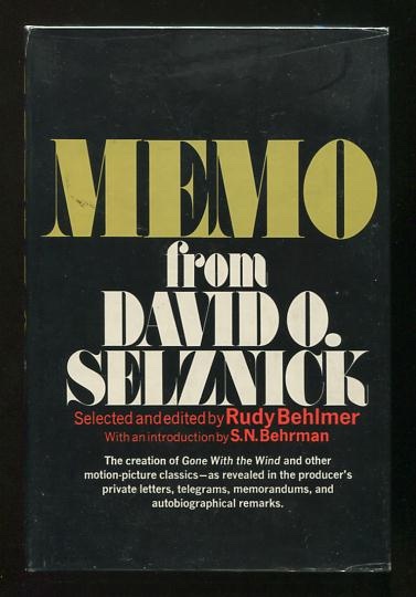 Memo from David O. Selznick [1st ed.]